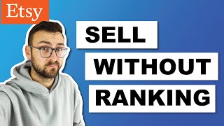 Stop trying to rank on Etsy with SEO tips and tricks  How to selling without ranking [upl. by Gilba872]