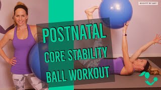 16 Minute Postnatal Core Stability Ball Workout for After Pregnancy Diastasis Recti PostC section [upl. by Gneh812]