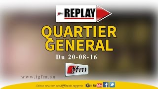 REPLAY  Quartier Général du 20 Aout 2016  Invités  MAITRE NAFISSATOU DIOP CISSÉ  VIVIANE NDOUR [upl. by Cornel514]