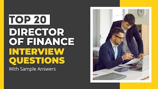 Director of Finance Interview Questions and Answers for 2024 [upl. by Asiulairam]