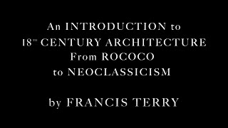 An Introduction to 18th Century Architecture from Rococo to Neo Classicism [upl. by Tioneb]