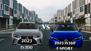 2023 Lexus IS300 Vs IS350 F SPORT  Spot the difference [upl. by Rimaa]