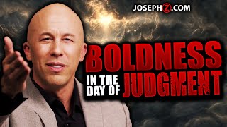 Boldness in the Day of Judgment  Voice of God with Joseph Z [upl. by Atekram700]