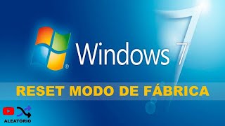 RESET MODO DE FÁBRICAREMOÇÃO DE VÍRUS PC LENTO  WINDOWS 7  Passo a passo [upl. by Garges]