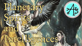 Planetary Spirits and Intelligences [upl. by Zared]