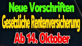 Neue Bestimmungen für die Gesetzliche Rentenversicherung ab 14 Oktober – Das müssen Rentner wissen [upl. by Dituri]