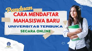 Cara Daftar Universitas Terbuka Secara Online [upl. by Adnerol744]