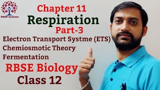 Class 12 Chapter 11 Respiration  ETS  Chemiosmotic Theory Fermentation  RBSE Biology Part3 [upl. by Harrow]