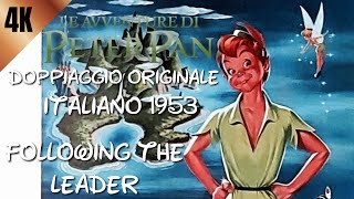 Peter Pan  Following The Leader Italian 1953 4K [upl. by Pufahl]