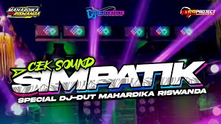 DJ SIMPATIK SPECIAL CEKSOUND MAHARDIKA RISWANDA FT DJ RISKI IRVAN NANDA 69 PROJECT ‼️ [upl. by Hafital]