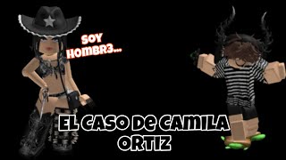 El Caso de Camila Ortiz  Hect0rblox [upl. by Garlan]