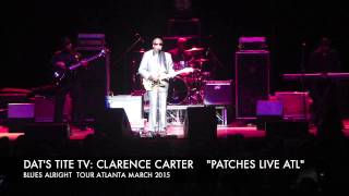 CLARENCE CARTER PATCHES [upl. by Ahsirpac]