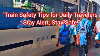 Train Safety Tips for Daily Travelers Stay Alert Stay Safequot🚉 [upl. by Shieh314]