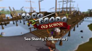 Sea Shanty 2  Old School Runescape Remastered Music [upl. by Suoirtemed]