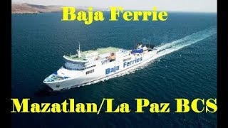 Conoce otra manera de llegar a LOS CABOSbajaferries Mazatlan la Paz Bcs [upl. by Nnanerak]