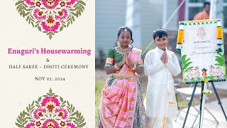 Enuguri Housewarming amp Half Saree Dhoti Ceremony [upl. by Ardnoed]