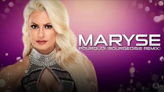 Maryse  Pourquoi Bourgeoisie Remix Official Theme [upl. by Breena]