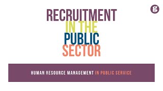 Recruitment in the Public Sector [upl. by Nainatrad]