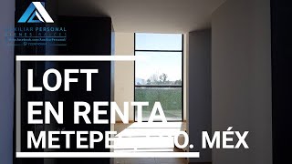 F04 Loft en Renta en Metepec Edo México [upl. by Eiramrefinnej]