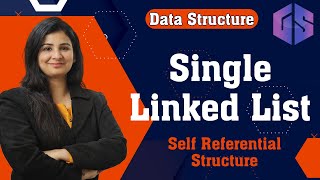 Lec18 Single Linked List in Data Structures  Self Referential Structure [upl. by Drobman376]