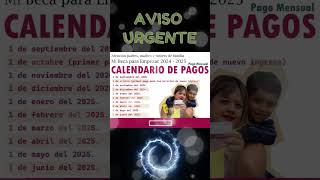 📌🔔Calendario de pagos de Mi Beca para Empezar 2024 – 2025 Todas las fechas [upl. by Anahsal]