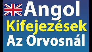 Angol Kifejezések Az Orvosnál [upl. by Aryek777]