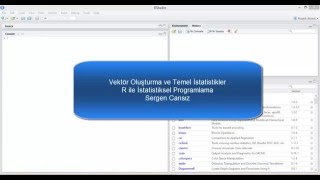 4  Vektör Oluşturma ve Temel İstatistikler  R ile İstatistiksel Programlama [upl. by Hadeis]