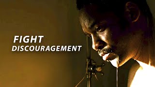 FIGHT DISCOURAGEMENT  Powerful Motivational Speech [upl. by Ri]