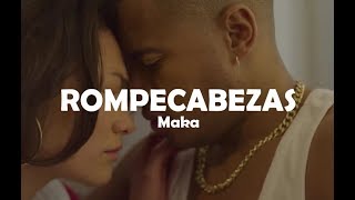 Maka  Rompecabezas LETRA🎵 [upl. by Garret446]