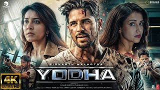 YODHA  ORIGINAL FULL MOVIE  Blockbuster amp Action New Movie 2024  Sidharth Malhotra amp Disha Patani [upl. by Zelig160]