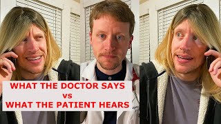 What the Family Hears vs What the Doctor Says [upl. by Orazio734]