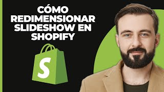 Cómo Redimensionar La Presentación De Diapositivas En Shopify 2024 [upl. by Ardried]