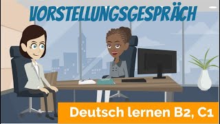 Deutsch lernen B2 C1  ein Vorstellungsgespräch führen  Haupt und Nebensätze  Satzbau [upl. by Wain]