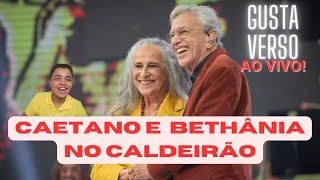 React Bethânia e Caetano no CALDEIRÃO🎶  Gustaverso AO VIVO🔴  Gustavo Garcia [upl. by Leksehc815]