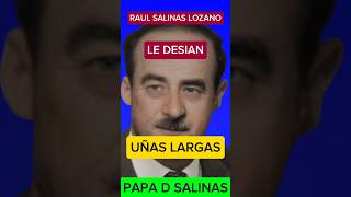 RAUL SALINAS LOZANO LE DESIAN UÑAS LARGAS [upl. by Roswald248]