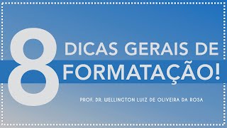 8 Dicas Gerais de Formatação [upl. by Desdamona479]