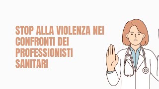 Aggressioni ai sanitari facciamo il punto [upl. by Aynotal]