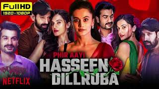 Phir Aayi Haseen Dillruba 2024  Full Movie Download [upl. by Ahsuatan]