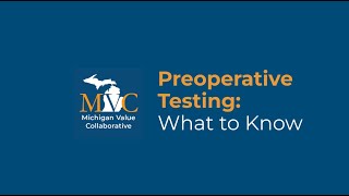 MVC ValueBased Initiative Preoperative Testing [upl. by Bogoch]