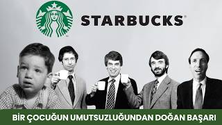 Starbucks Fakir Bir Çocuğun Çaresizliğinden Doğan Başarı  Markaların Öyküsü 2 [upl. by Burne]