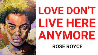 ROSE ROYCE  LOVE DONT LIVE HERE ANYMORE  ThePriceBandit MV [upl. by Farhi]