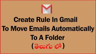 How to create rule in gmail to move mails automatically  Create Rules in Gmail  Hanvi Tech [upl. by Linders396]