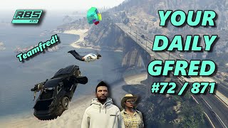 Teamfred with SaucerCats  Your Daily Gfred 72 episode 871 GTA 5 [upl. by Skyla]