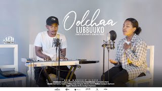 OOLCHAA LUBBUUKO I KAMETI GETACHEW ft GEMECHIS TADESE NEW LIVE WORSHIP [upl. by Enelyam]