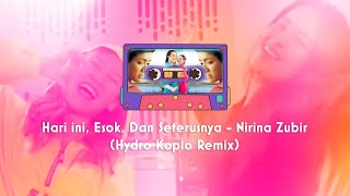 Hari ini Esok Dan Seterusnya  Nirina Zubir Hydro Koplo Remix [upl. by Eseerehc]