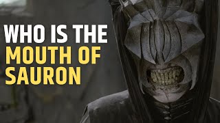 Who is The Mouth of Sauron  The Lord of the Rings  Middle Earth [upl. by Durwyn]