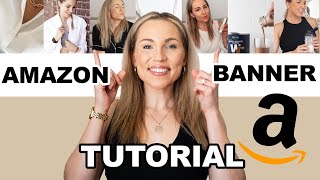 How To Make An Amazon Storefront Banner SIZE DESIGN IDEAS AND FULL TUTORIAL [upl. by Marola691]