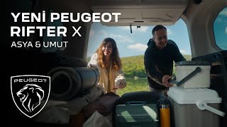 Yeni PEUGEOT Rifter X Asya amp Umut [upl. by Hanoy698]