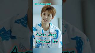 Aaron deng dramas list aarondeng aarondengdramas shorts [upl. by Artekal682]