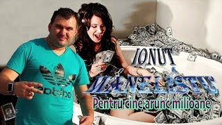 Ionut Manelistu  Pentru cine arunc milioane Remade 2017 [upl. by Enohs]